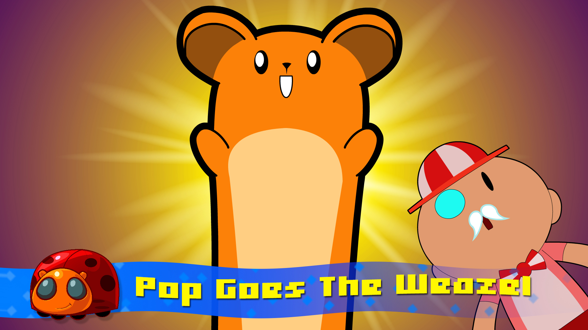 Pop Goes The Weasel